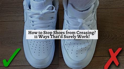 how to stop creasing shoes.